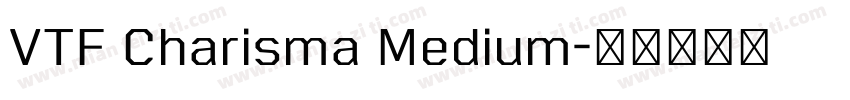 VTF Charisma Medium字体转换